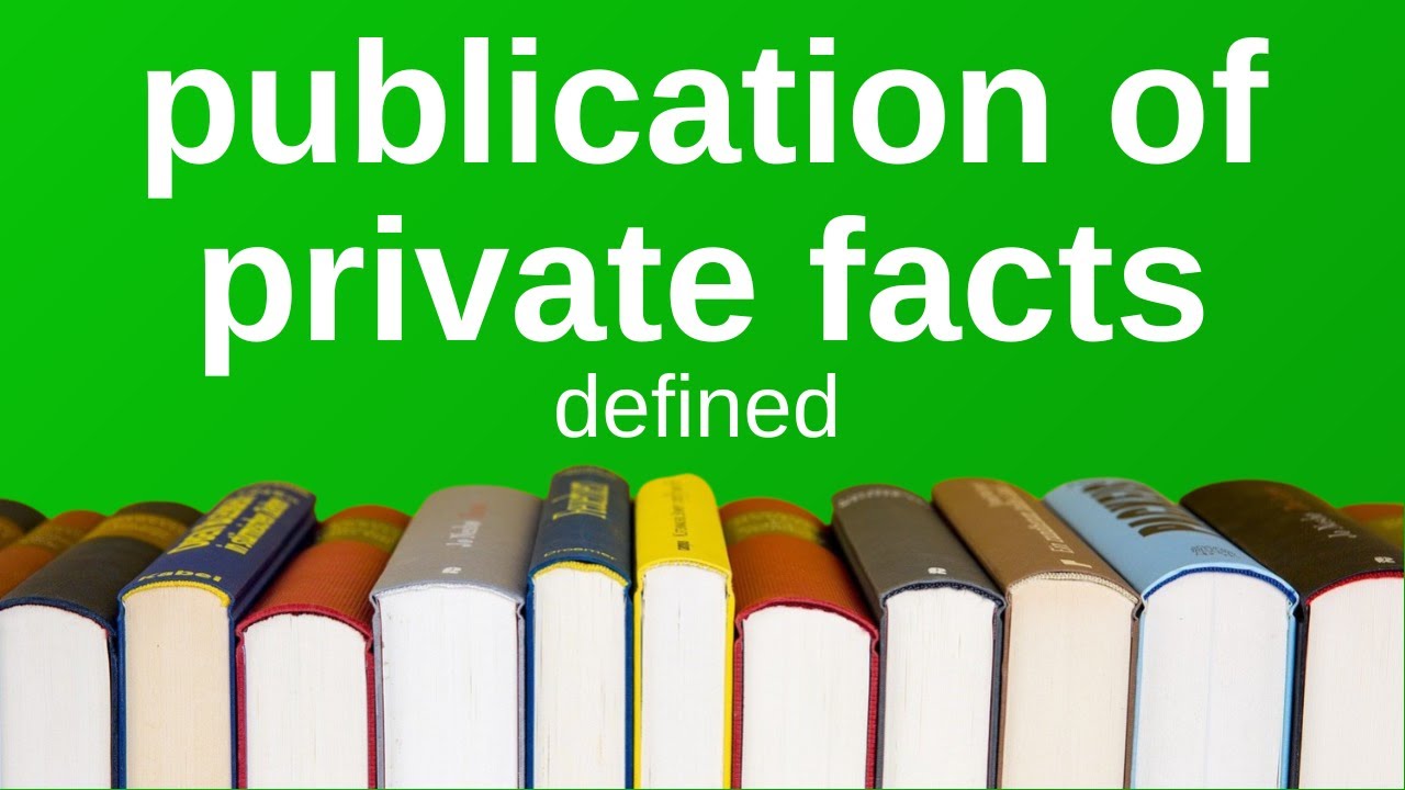 Publication of Private Facts | Explained Simply (Torts)