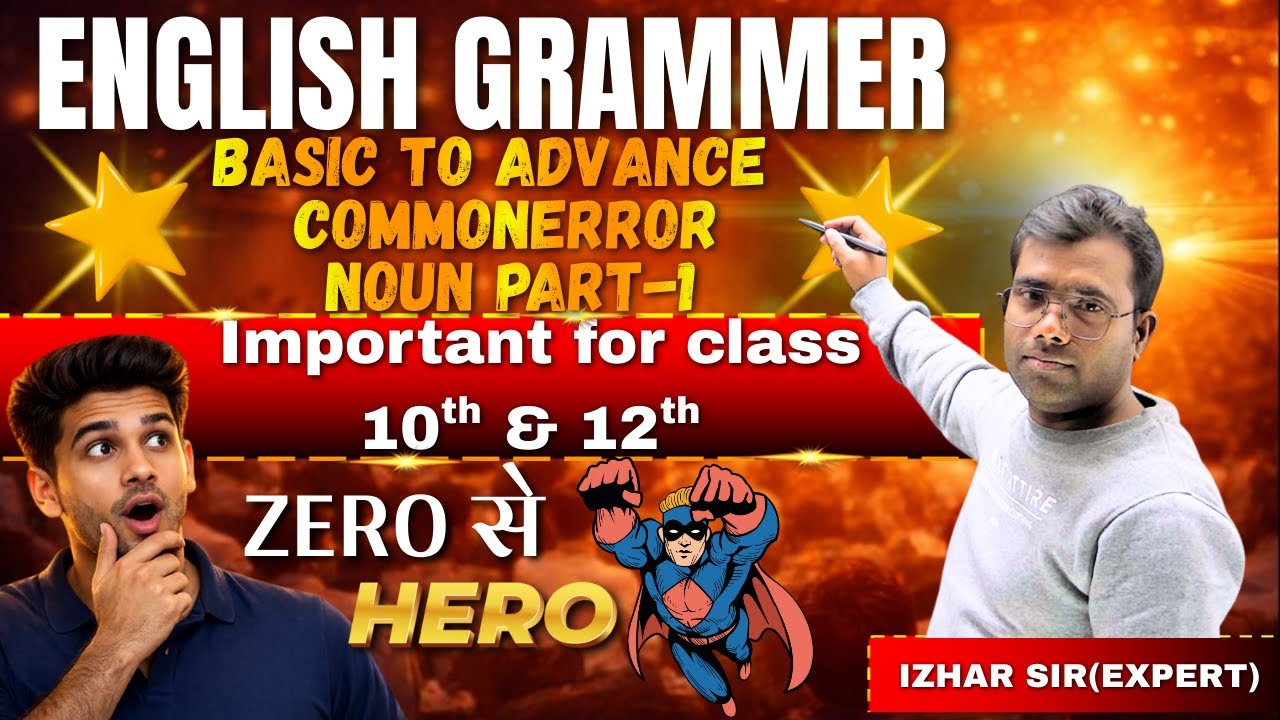 English Grammar Basic to advance/ Common error/ Noun Part-1 /Most important for 10th,12th board exam