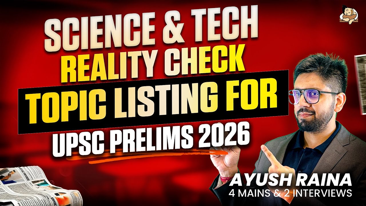 UPSC Prelims 2026 Science & Tech: What to Study, What to Skip | High-Yield Sci & Tech Topics