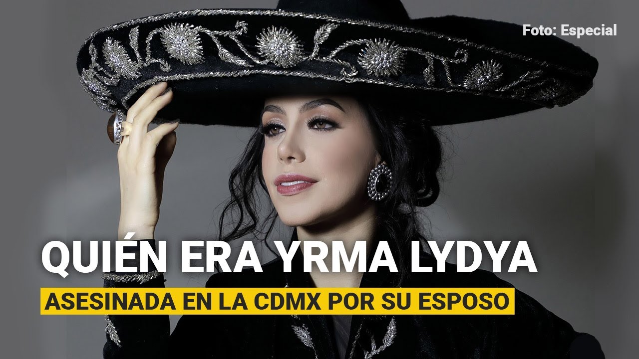 Quién era Yrma Lydya, asesinada en la CdMx por su esposo, ligado a Onésimo Cepeda