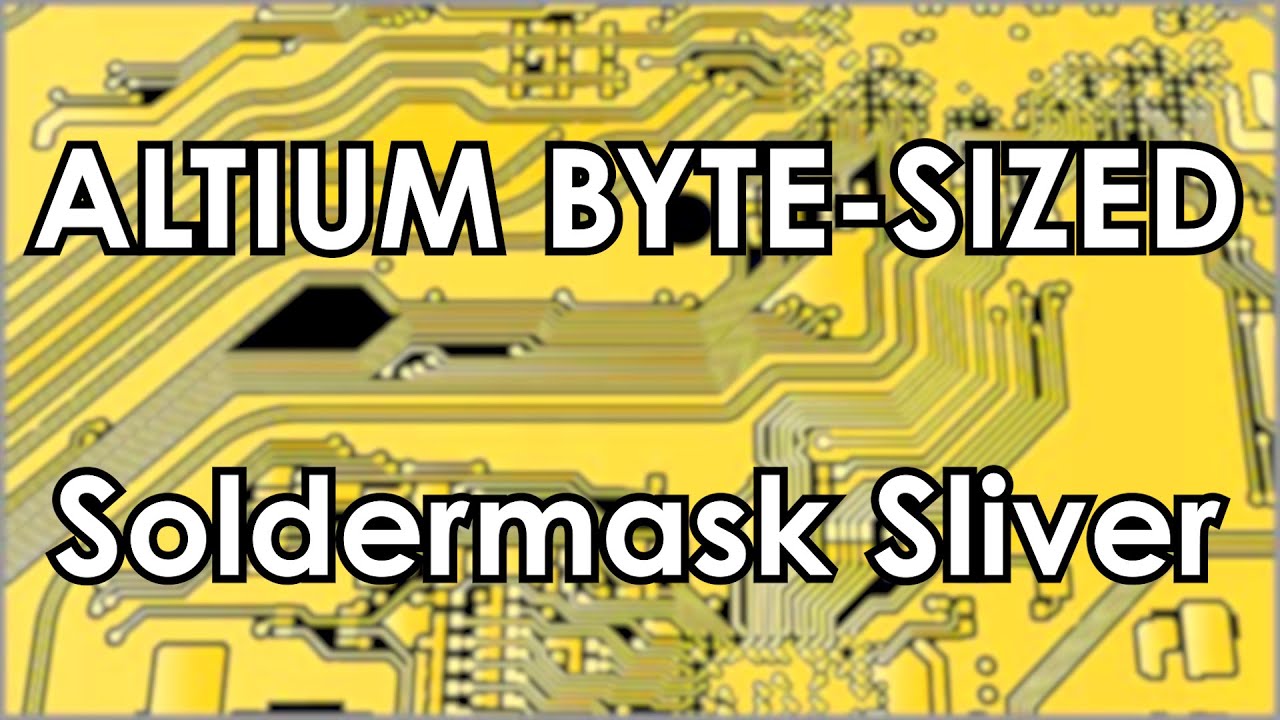 Altium 21 Byte-Sized Soldermask Sliver