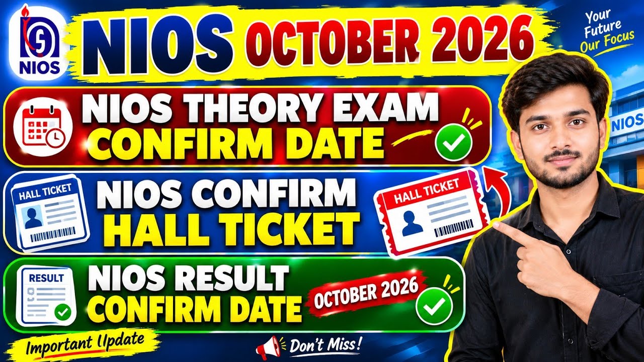 🚨 NIOS October 2026 BIG UPDATE! Theory Exam Date Sheet + Hall Ticket + Result Confirm Date?😱