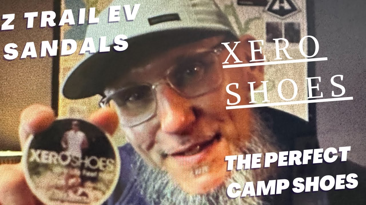 The Perfect Camp Shoes. Xero Shoes Z Trail EV