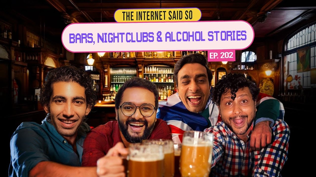 The Internet Said So | EP 202 | Bars, Night Clubs & Alcohol Stories.