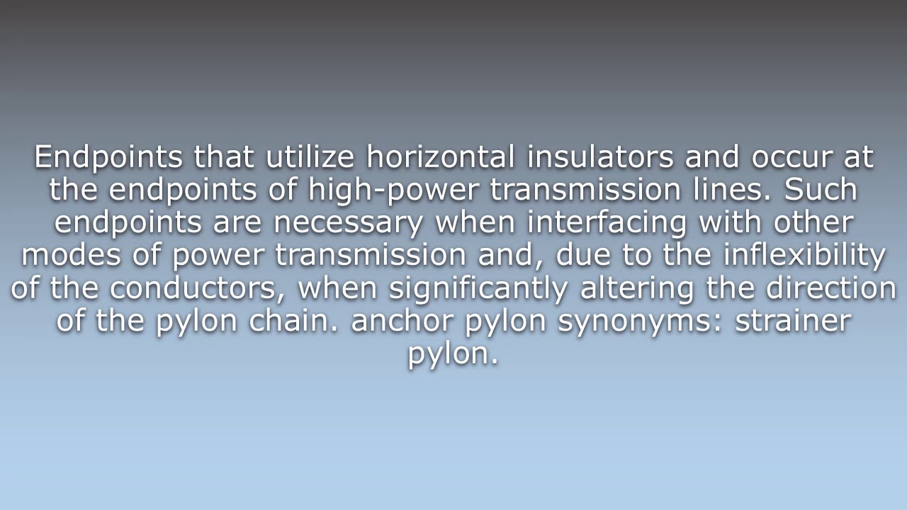 What does Anchor pylon mean?