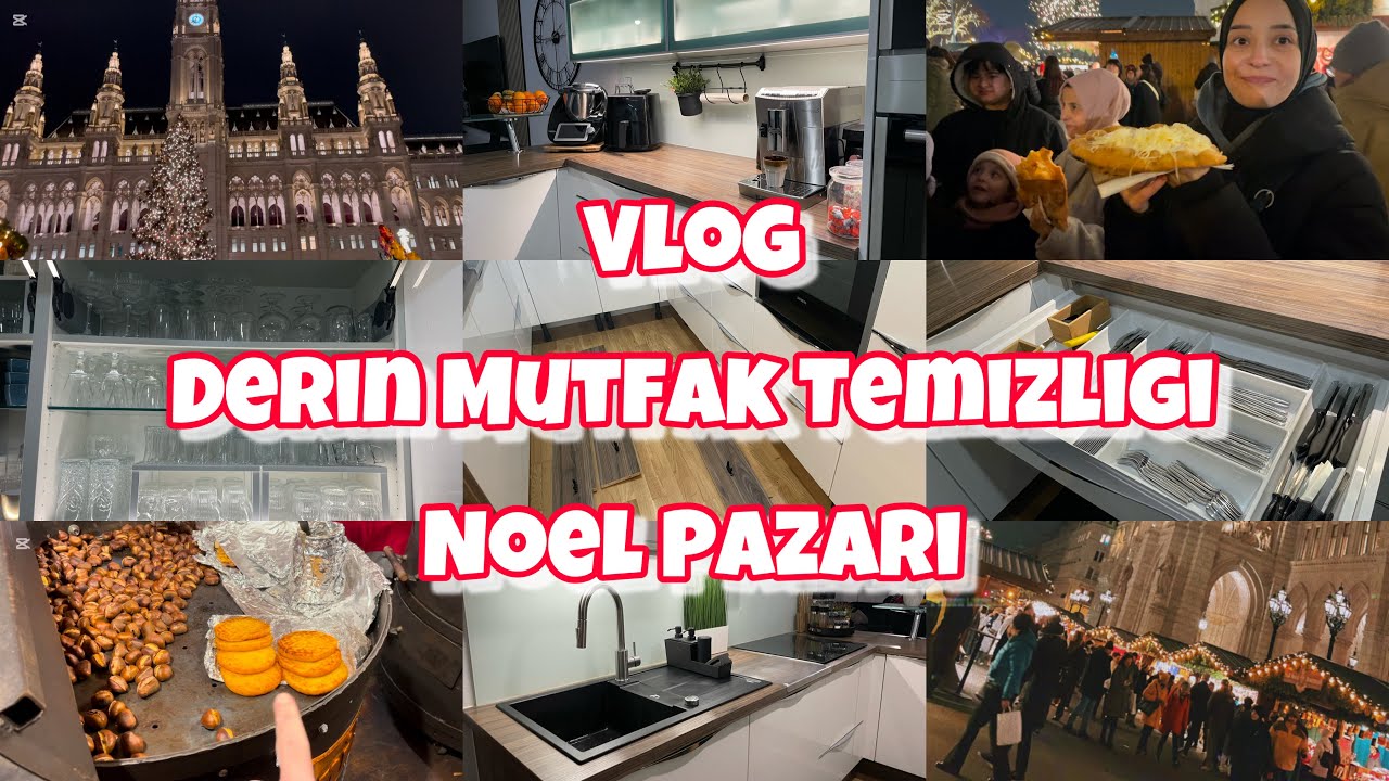 Mutfak Turu ve Temizligi | Dolap İci Düzeni | Viyana Noel Pazarı | Günlük Rutin | Benimle Bir Gün
