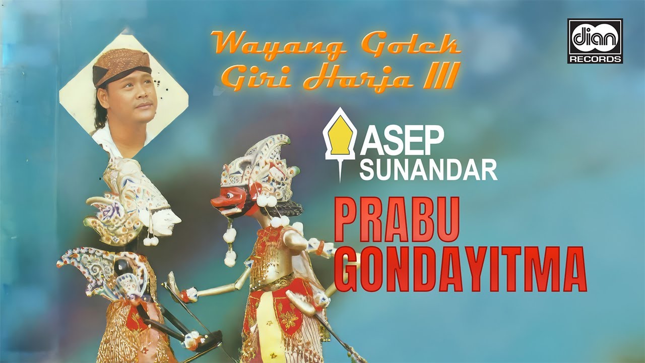 Giri Harja III - Wayang Golek - Prabu Gondayitma - Asep Sunandar | Official Audio