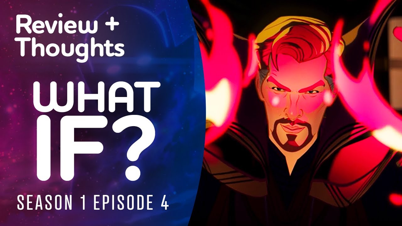 Marvel's What If...? | Episode 4 Review | A SHAKESPEREAN TRAGEDY | Disney+