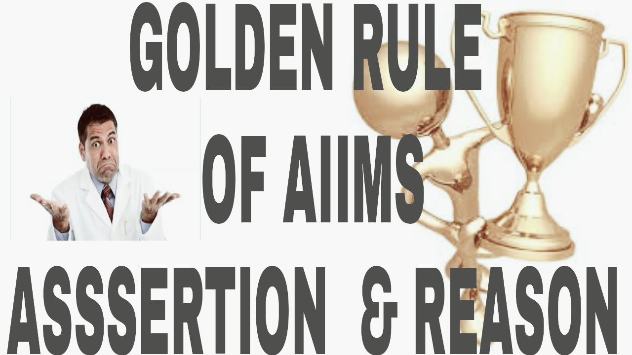AIIMS! GOLDEN HACK RULE ASSERTION AND REASON Q&A! TIPS T CRACK AIIMS......