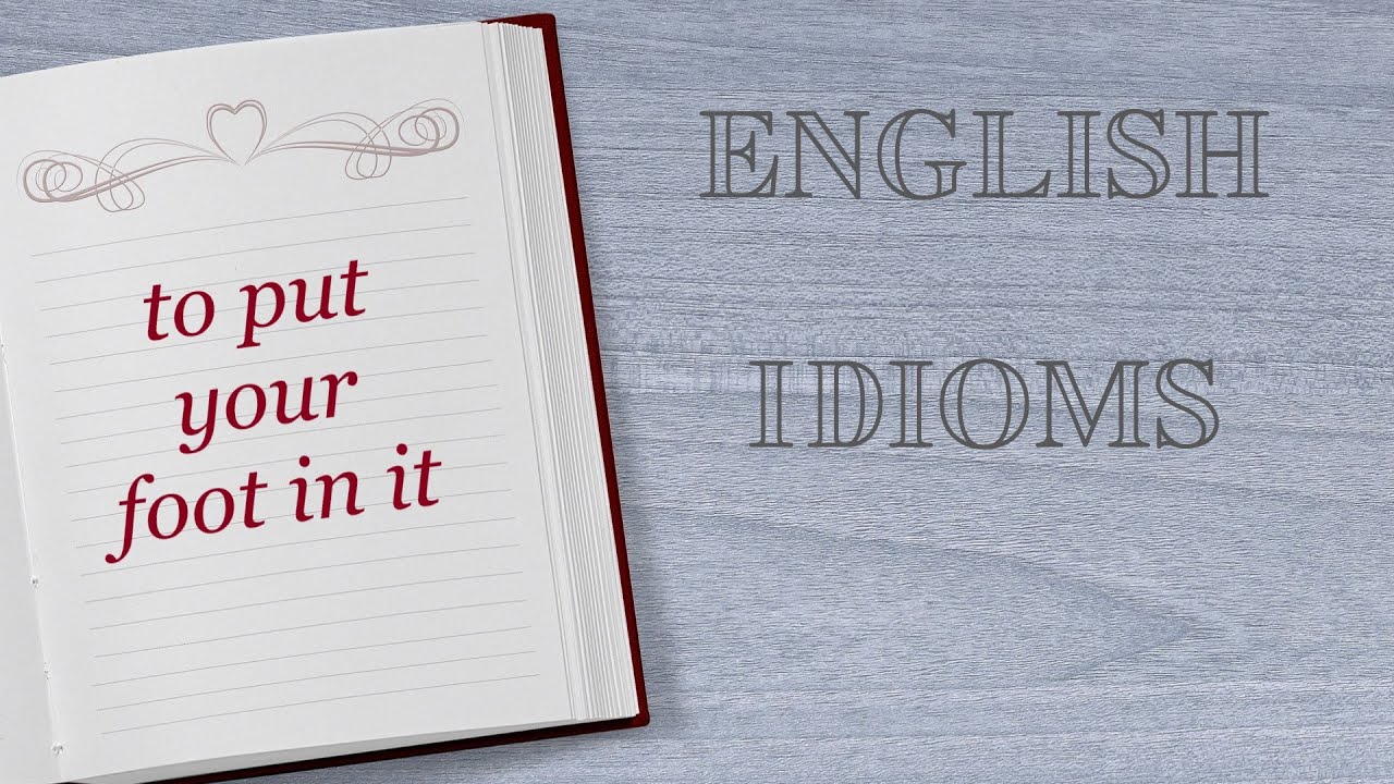 English Idioms: to put your foot in it #englishidioms