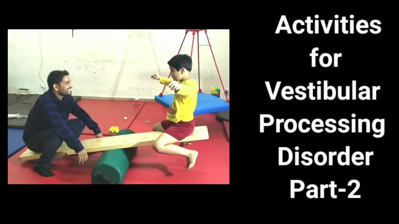 SI Activities for Vestibular Processing Disorder/ Part-2