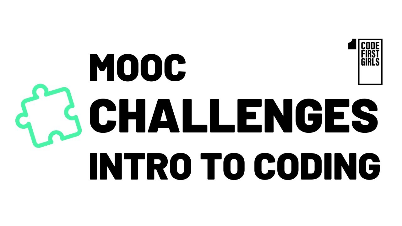 Intro to Coding - Wrap-up  | #CFG MOOC Challenge | Code First Girls