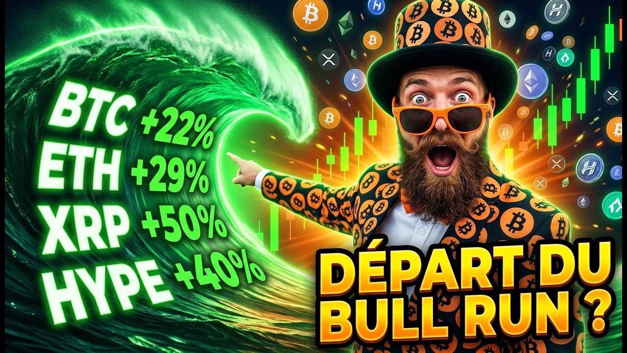 🚀EXPLOSION DU MARCH&Eacute; CETTTE SEMAINE : BTC +22%, ETH +29%, XRP +50%... Le vrai Bull Run a commenc&eacute; ?