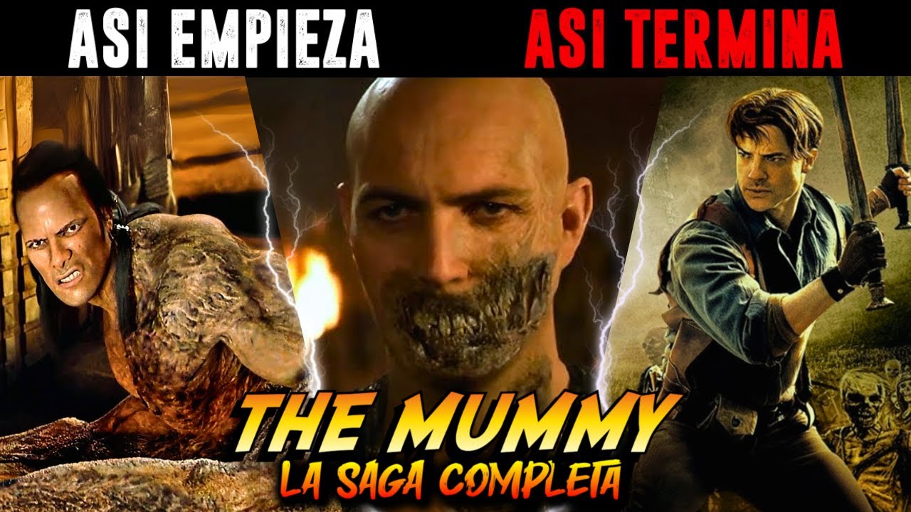 ASI EMPIEZA Y TERMINA LA MOMIA LA SAGA EN ORDEN CRONOLOGICO