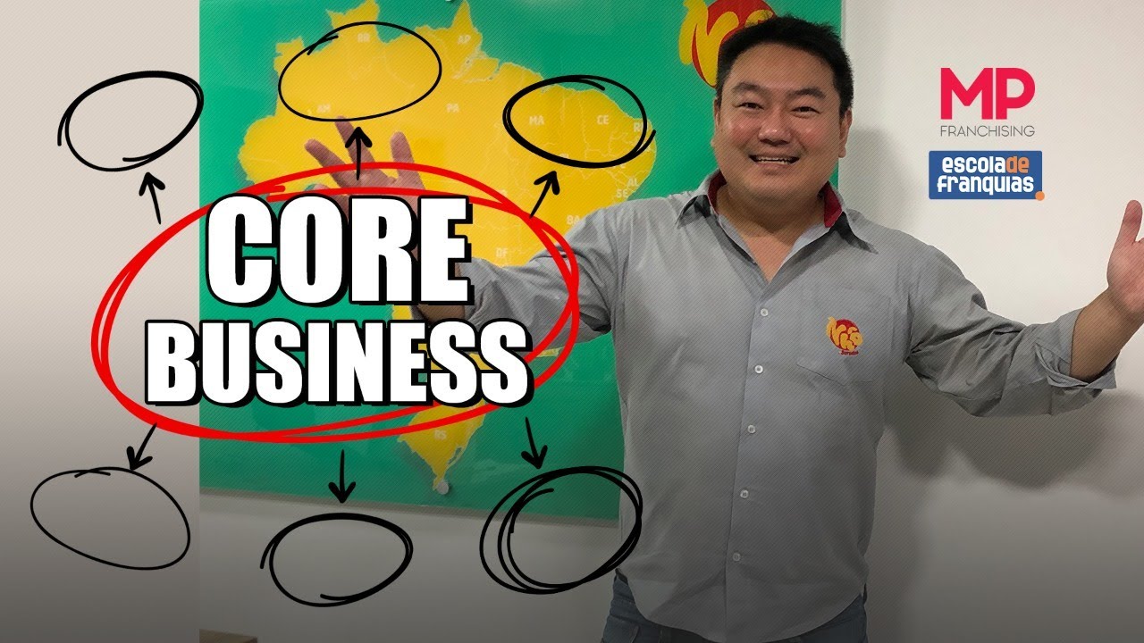 O que &eacute; &ldquo;Core Business&rdquo;?!?