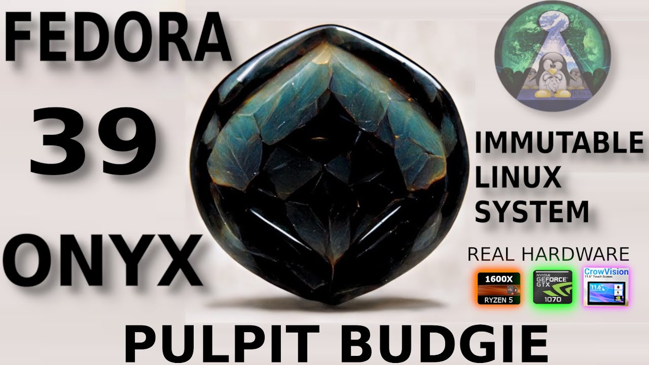 Magiczny kamień siły i mocy czyli ONYX w wydaniu Linux Fedora 39 Immutable Linux System budgie SPIN