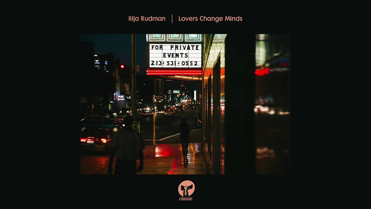 Ilija Rudman ‘Lovers Change Minds’ (Hot Toddy Extended Remix)
