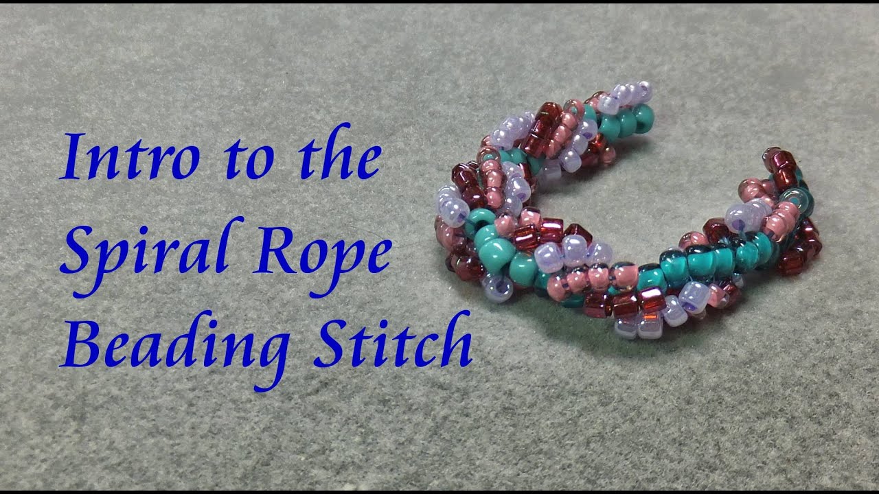 Intro to Spiral Rope Beading - How to do the Spiral Rope Stitch