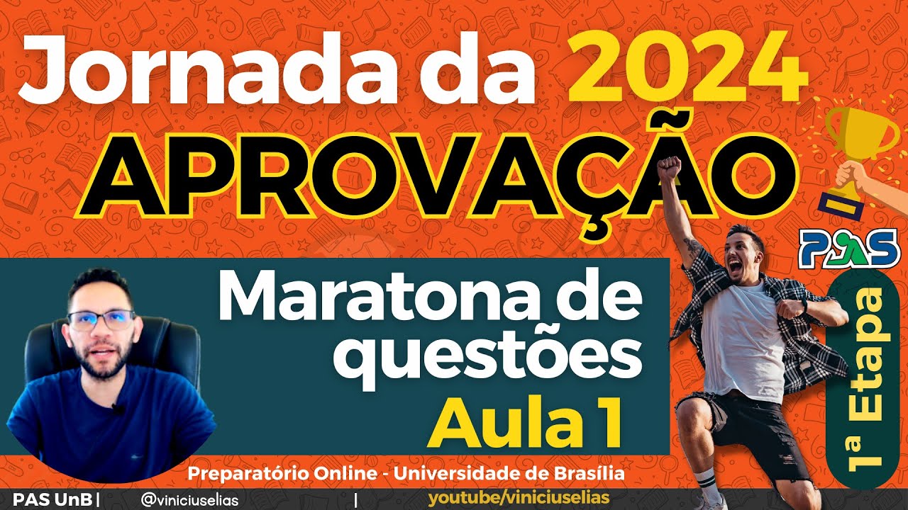 JORNADA DA APROVAÇÃO 2024 - PAS UNB | PAS 1 | AULA 1