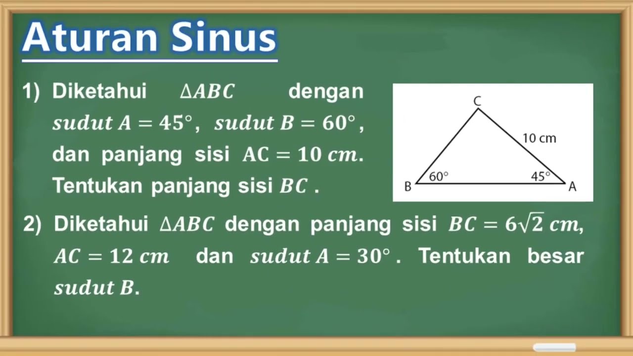 Rumus Aturan Sinus - Menentukan Panjang Sisi Dan Besar Sudut Pada Segitiga - TRIGONOMETRI