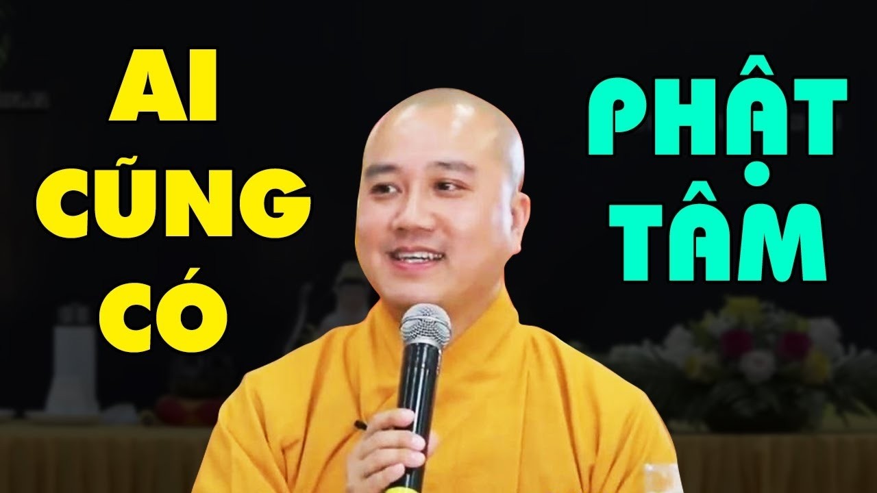 Làm người ai cũng có Phật Tâm - Bài giảng hay Thầy Thích Pháp Hòa