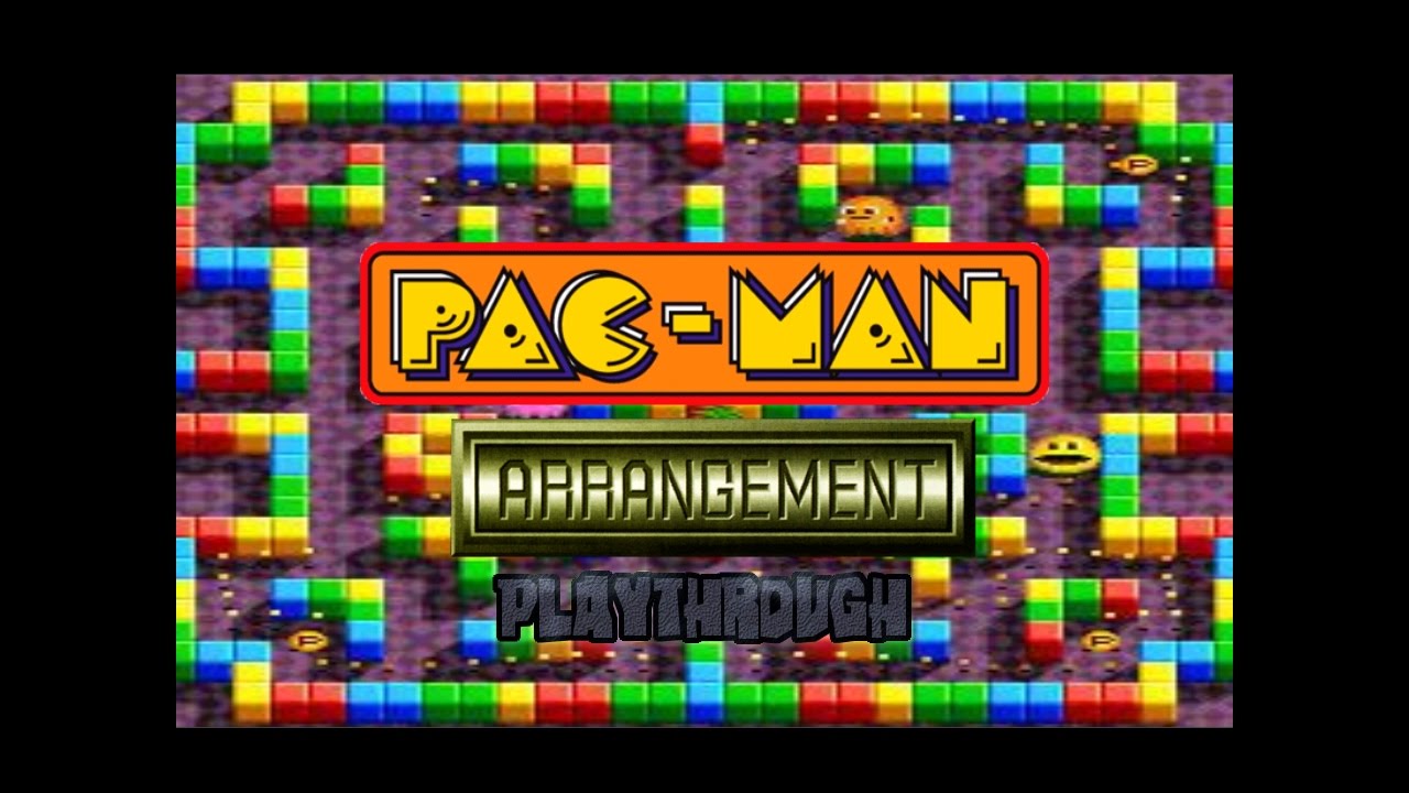 Pac-Man Arrangement Playthrough
