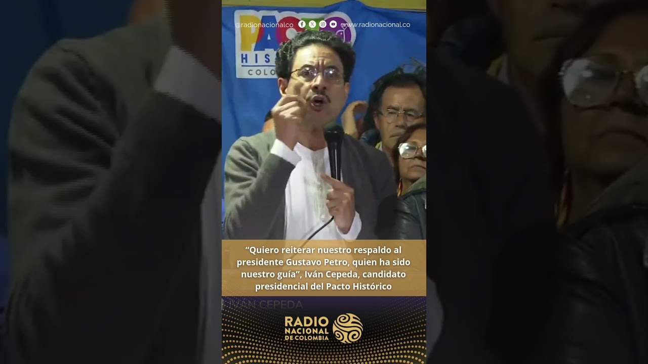 &ldquo;Quiero reiterar nuestro apoyo al PRESIDENTE PETRO&rdquo;, Iv&aacute;n Cepeda, candidato presidencial del Pacto