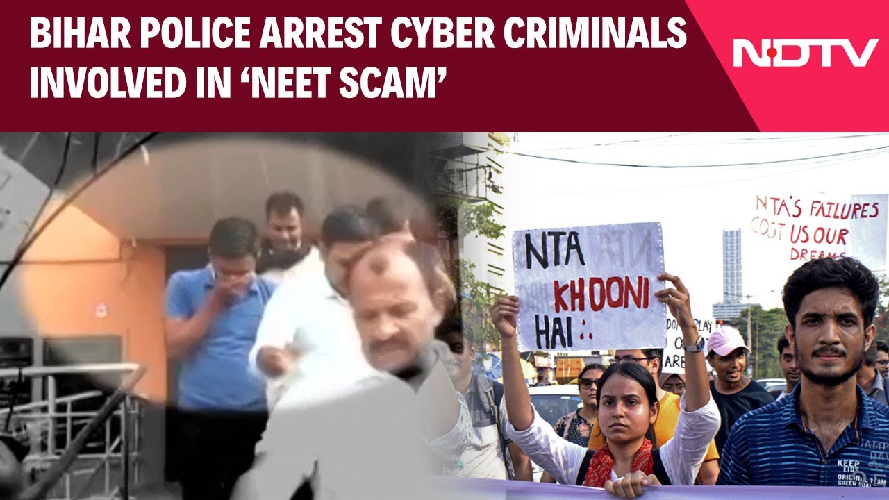 NEET Paper Leak Investigation: Bihar Police Arrest Cyber Criminals Involved In Scam