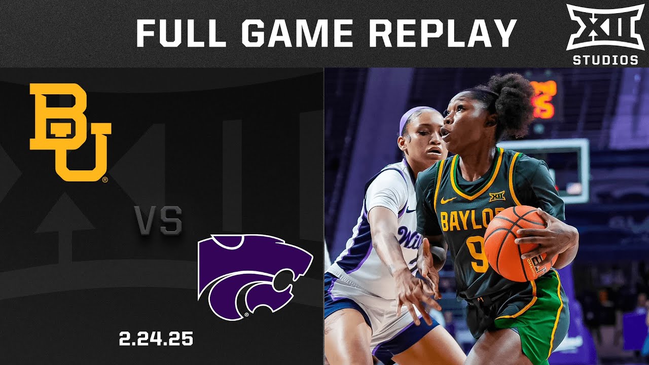 Baylor vs. Kansas State (2.24.25) Full Game Replay | 2024-25 Big 12 Women's Basketball