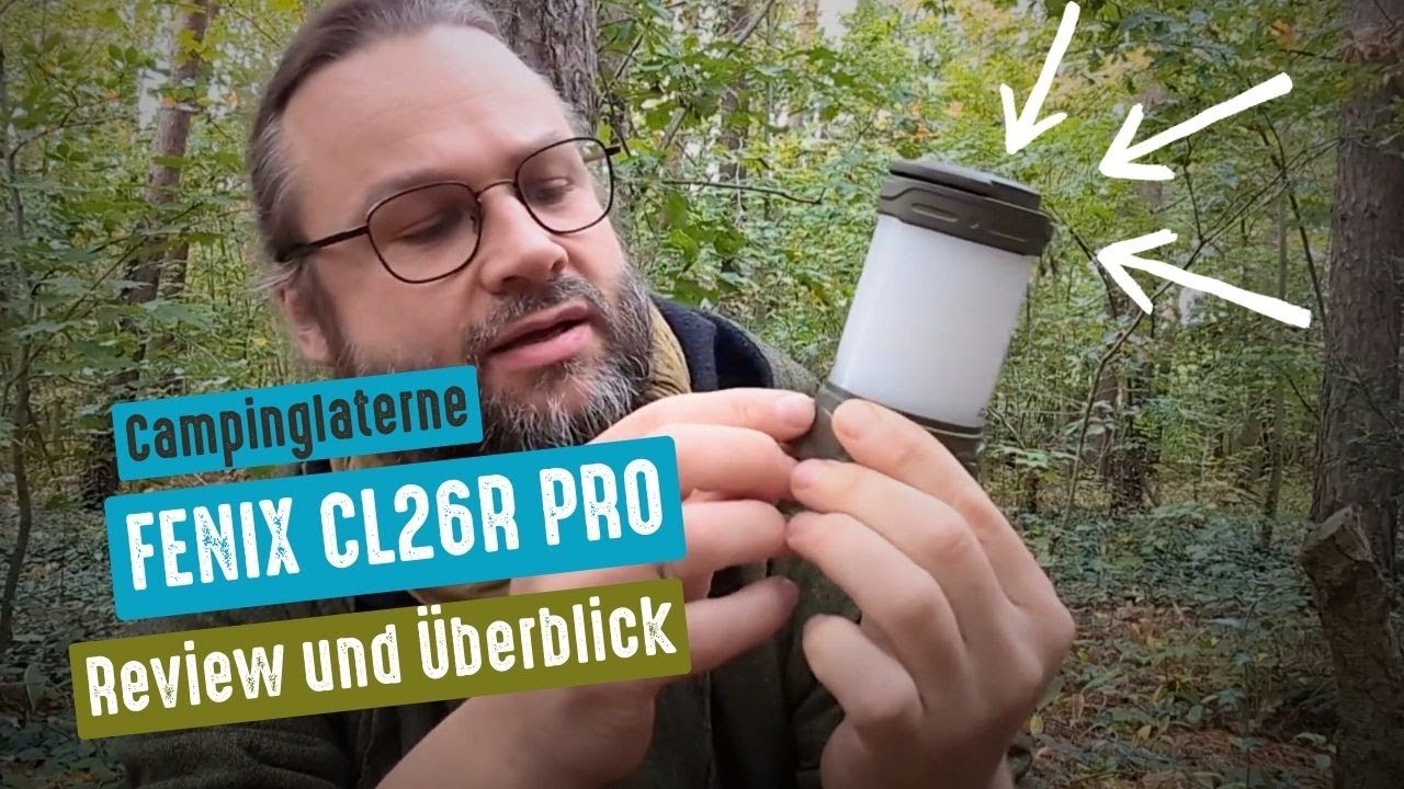 Fenix CL26r Pro im Test - Die beste LED Campingleuchte? Mein Erfahrungsbericht!