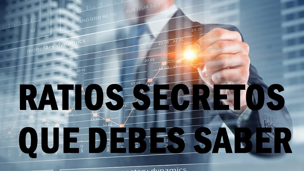 LOS 4 RATIOS QUE DEBES MIRAR SIEMPRE AL ANALIAR UNA ACCIÓN