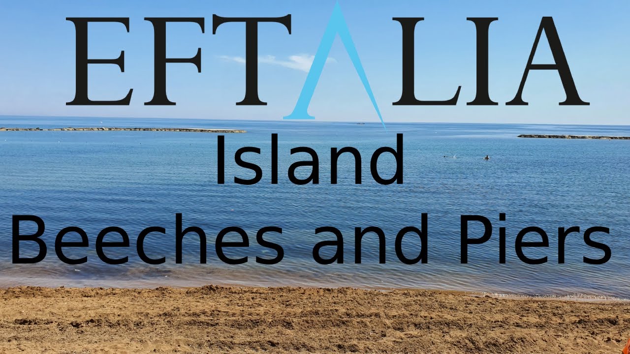 Eftalia Island -  Beach and Piers Walkthrough Tour Summer 2025