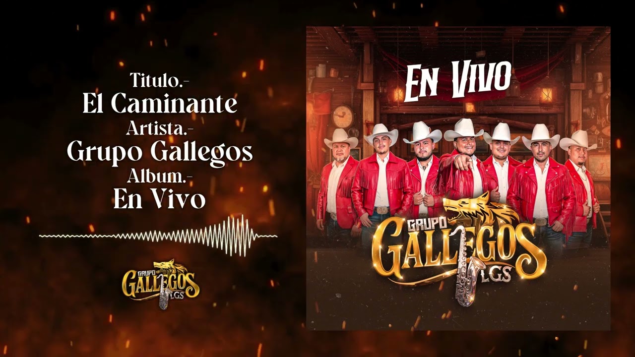 Grupo Gallegos El caminante 