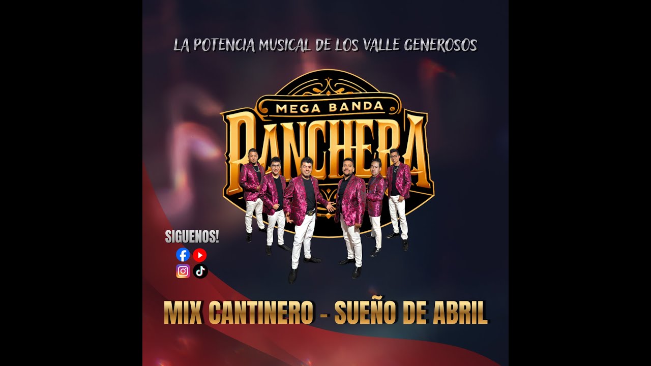 Mega Banda Ranchera - Mix Cantinero - Sueño De Abril