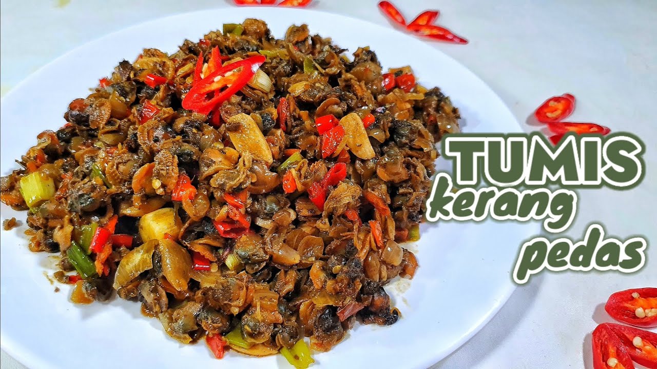 PEDESNYA MANTABB  -  RESEP TUMIS KERANG PEDAS