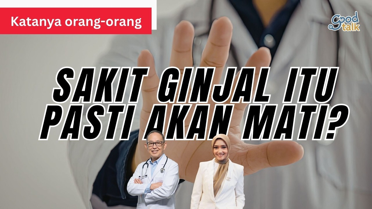 Sakit Ginjal Itu Pasti Akan Mati?