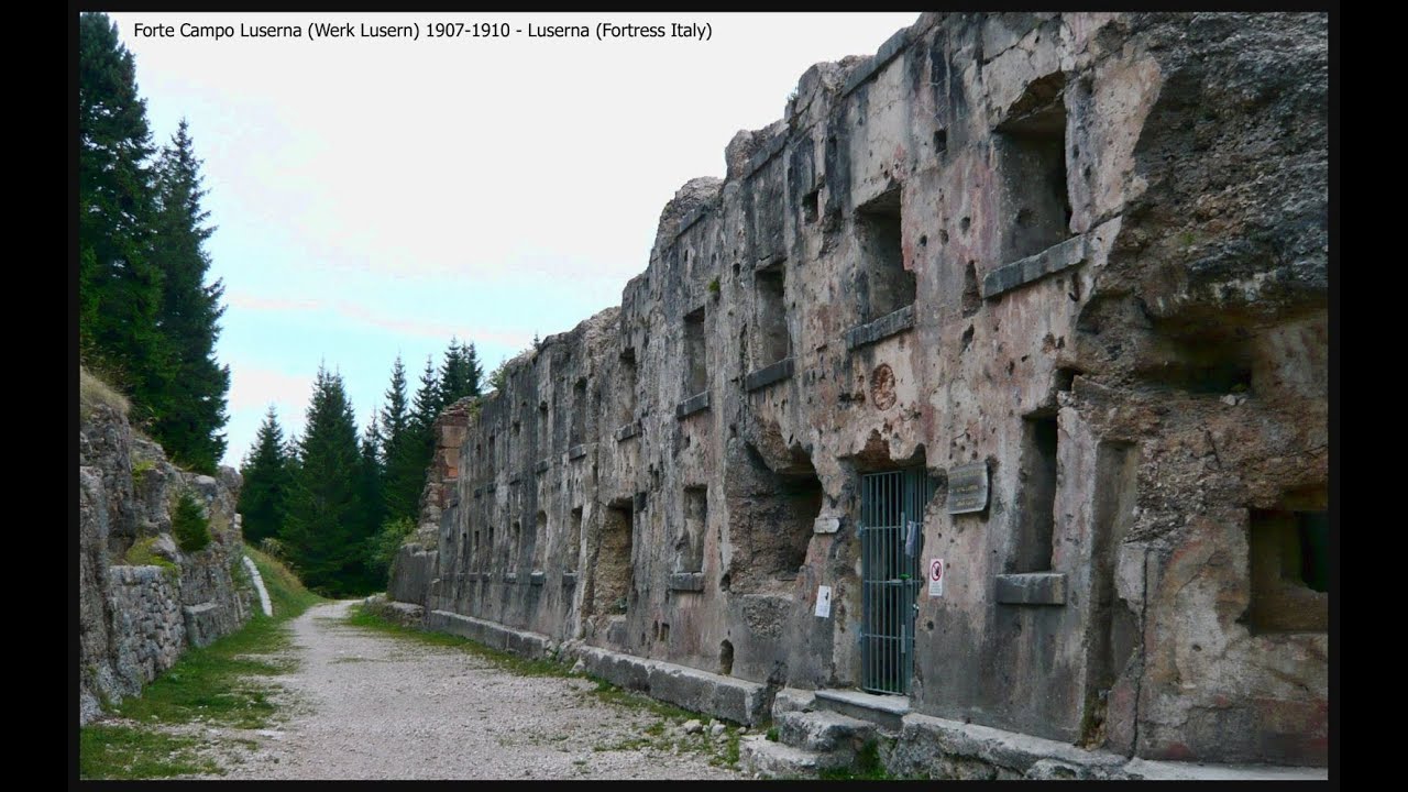Forte Campo Luserna (Werk Lusern) 1907-1910  - Luserna (Fortress Italy)