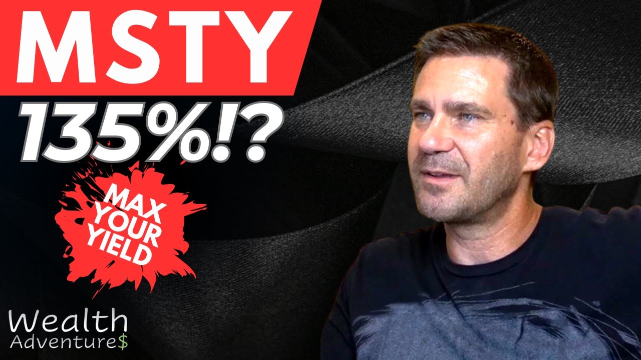 MSTY: 135% Yield! YieldMax MSTR Option Income ETF review. What is this YIELD all about?!
