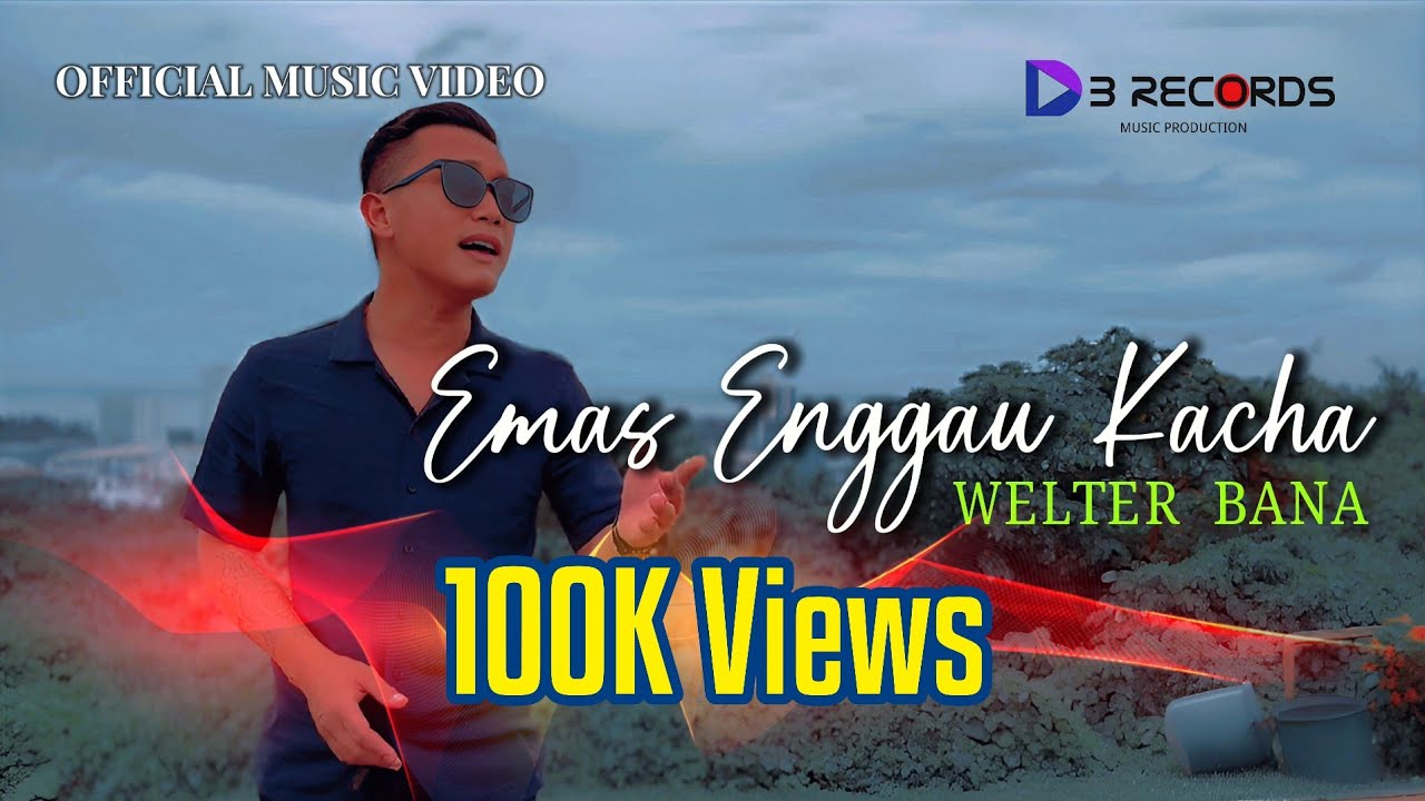 Emas Enggau Kacha by Welter Bana (OFFICIAL MUSIC VIDEO) 
