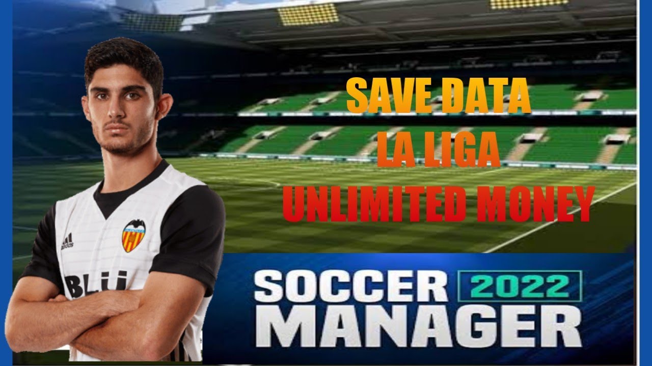 Soccer Manager 2022: La Liga🇪🇸 Save Hack Data Version 1.4.8 Unlimited Money PART 1🔥