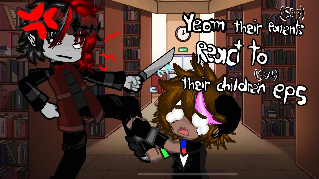 Yeosm their parents react to their children EPISODE 5