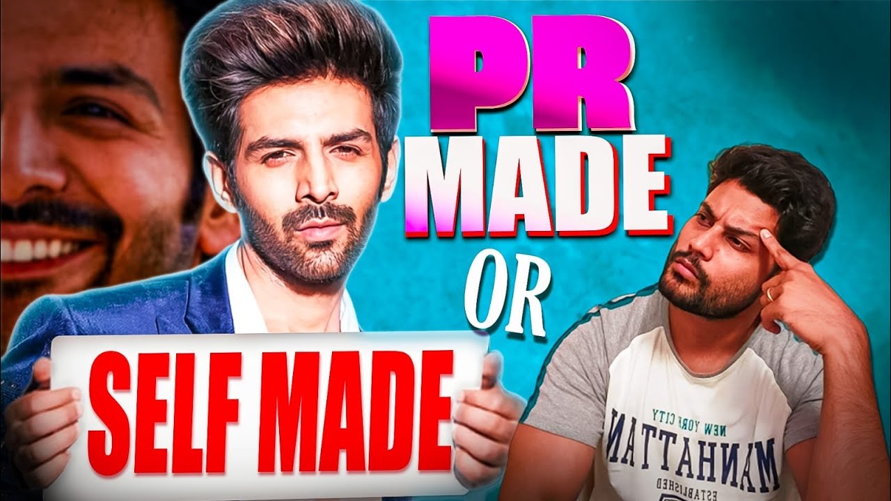 Kartik Aaryan: PR-Made Star or Truly Self-Made? 