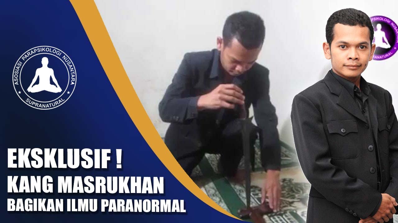 Kang Masrukhan Bagikan Ilmu Paranormal - Guru Paranormal