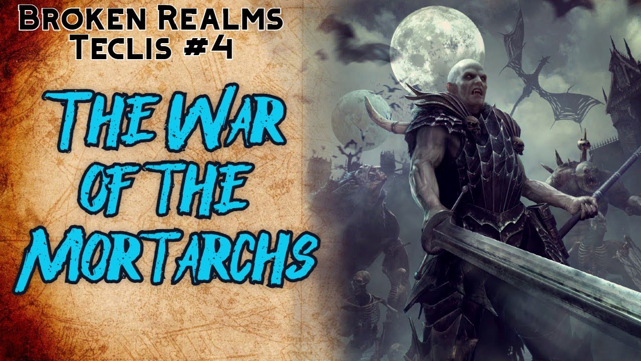 The Nadir is Unleashed: Broken Realms Teclis #4