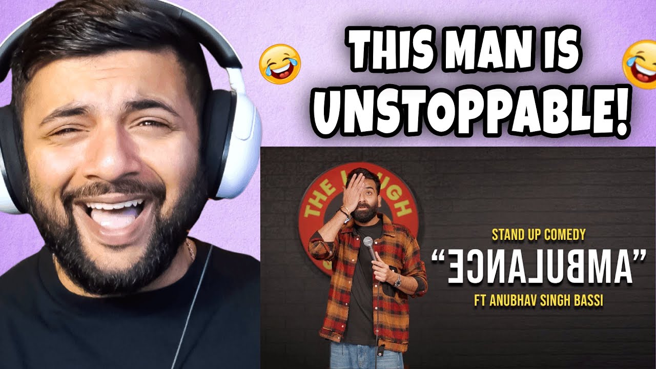 Pakistani Reacts to Ambulance - Stand Up Comedy Ft. Anubhav Singh Bassi
