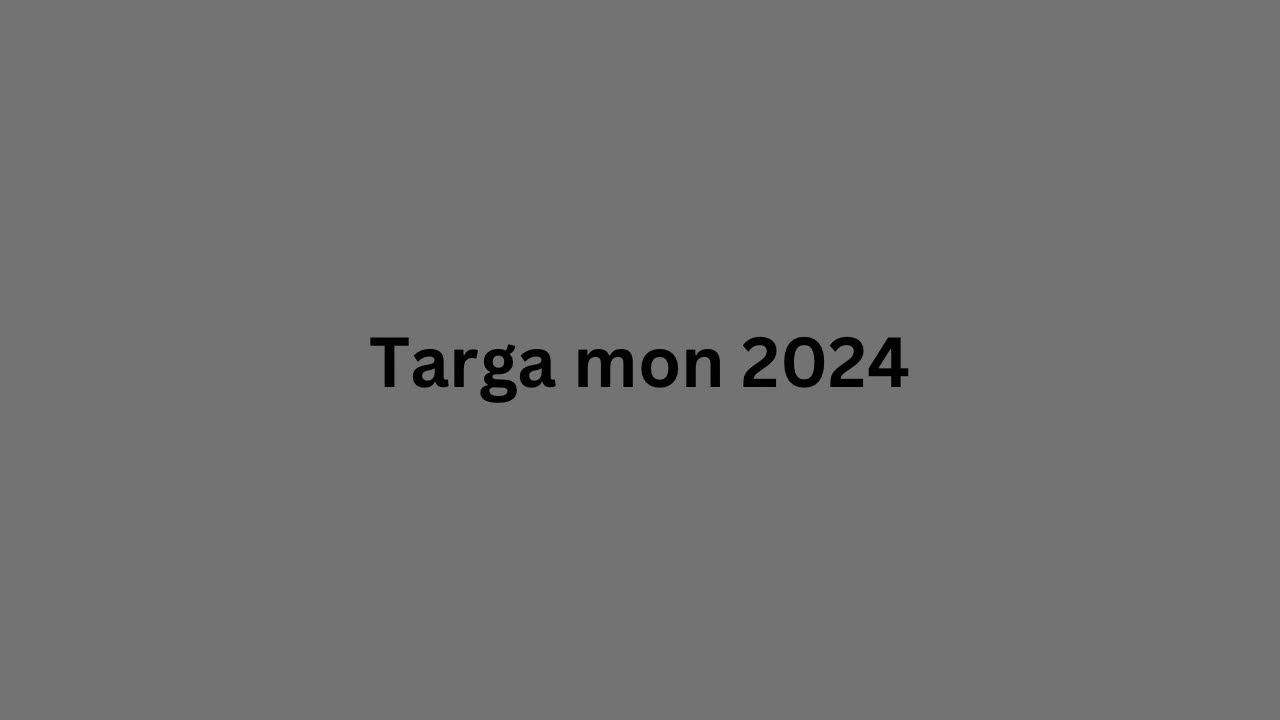 Targa mon 2024