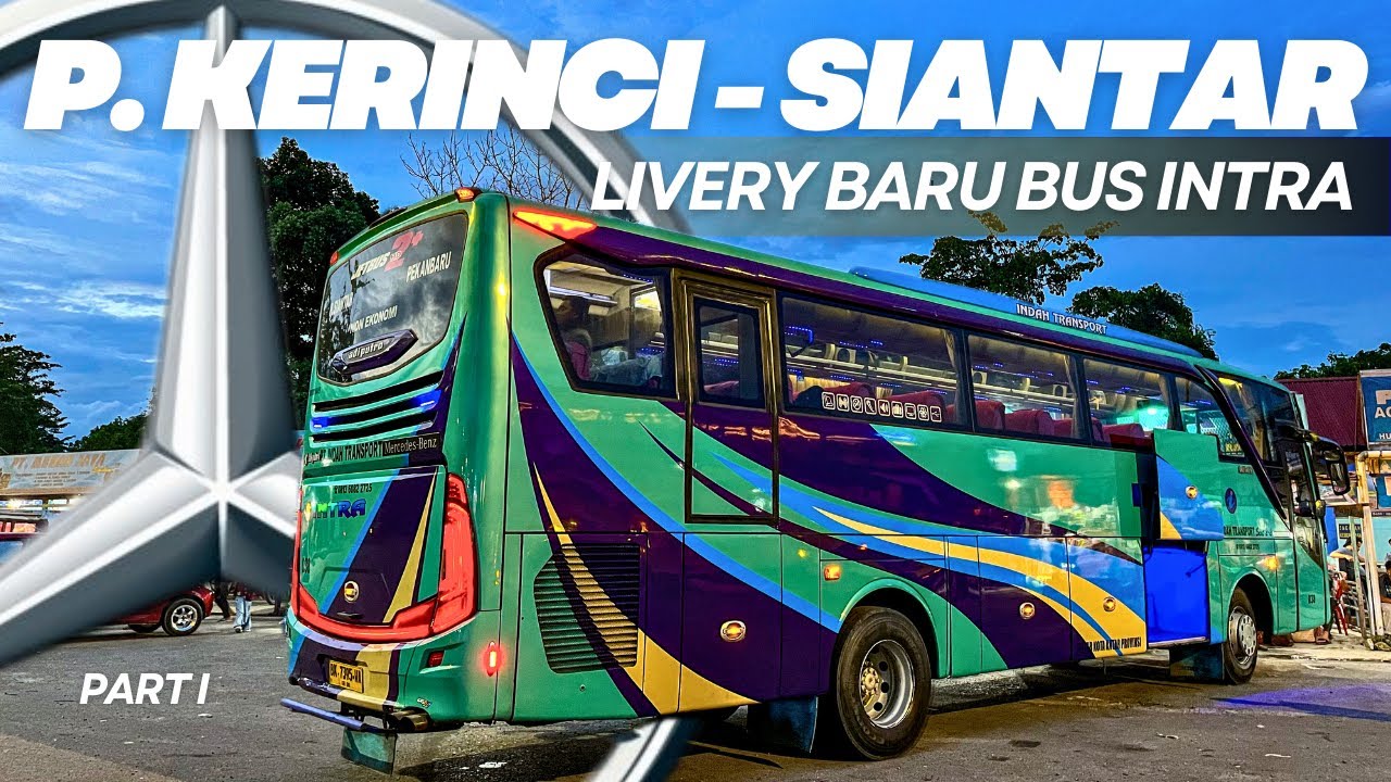 210 RIBU PANGKALAN KERINCI KE PEMATANGSIANTAR NAIK BUS LEGEND INTRA SIANTAR PRIDE