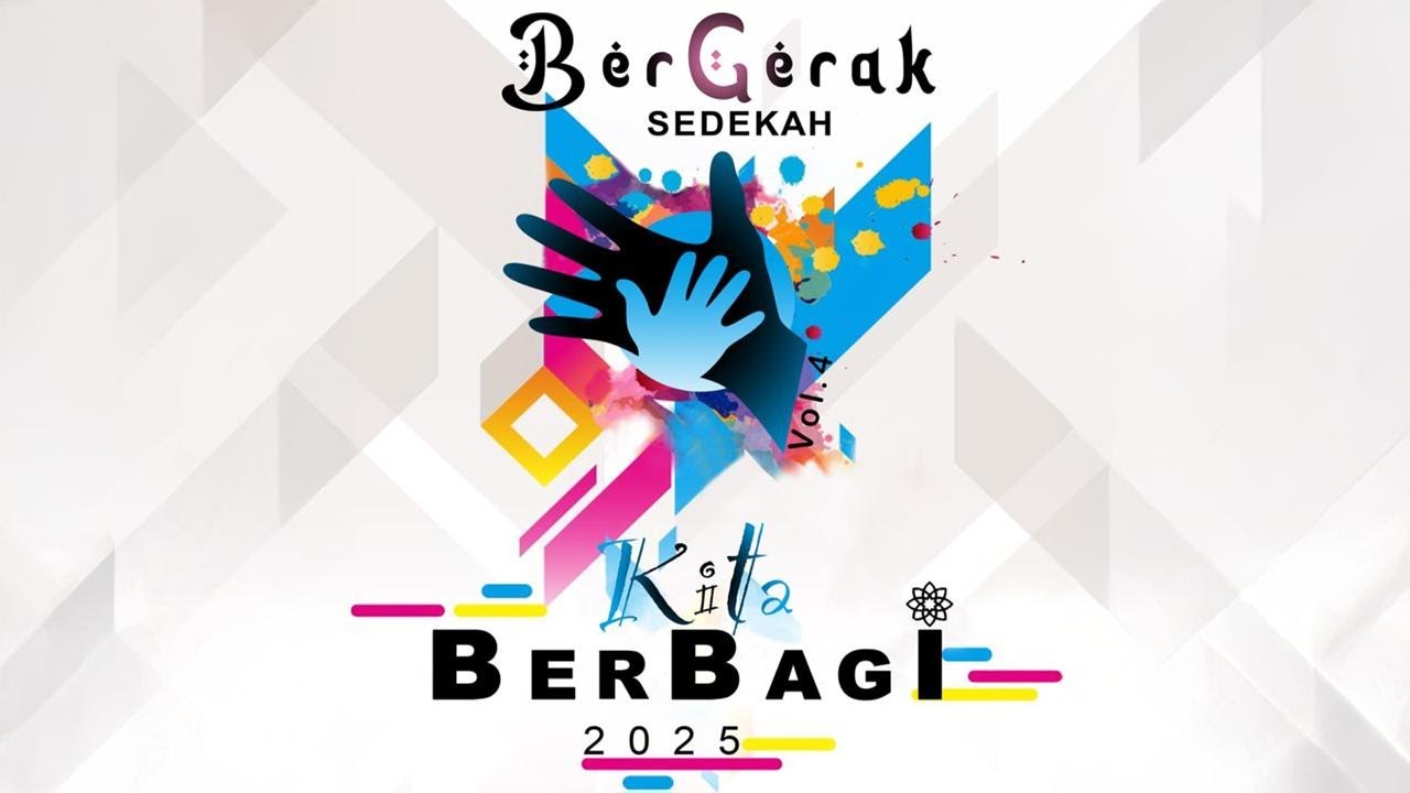 BERGERAK SEDEKAH - KITA BERBAGI Vol. 4 2025