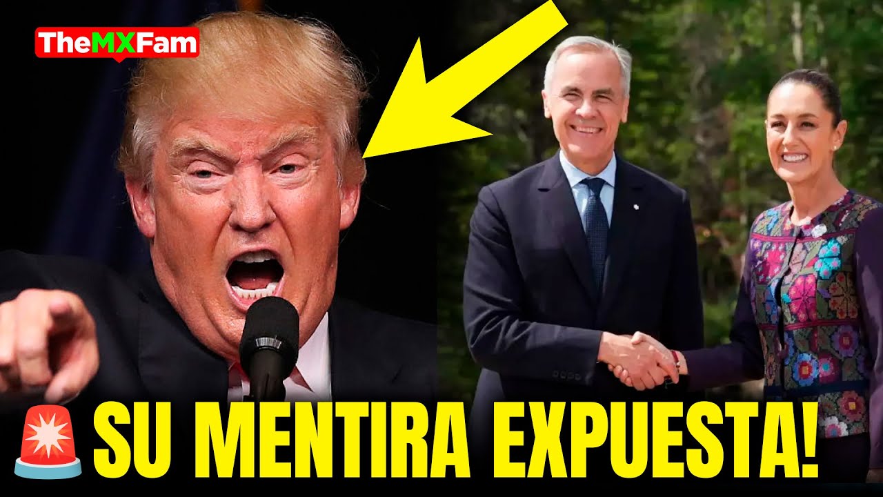 TRUMP ¡PERDIÓ EL CONTROL! MÉXICO y CANADÁ REVELAN SU GRAN MENTIRA
