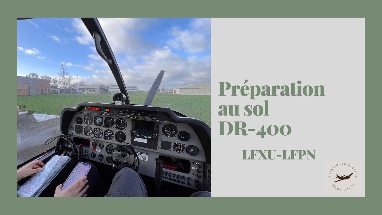 Préparation d'un DR-400 au sol: Check-lists, briefings, GPS